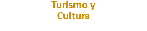 Turismo y Cultura
