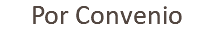 Por Convenio