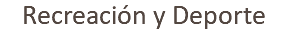 Recreación y Deporte