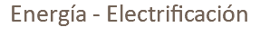 Energía - Electrificación
