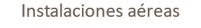 Instalaciones aéreas